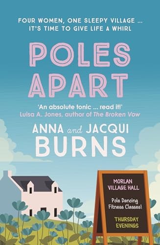 Poles Apart: An uplifting, feel-good read about the power of... - Burns, Anna