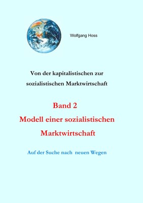 Modell einer sozialistischen Marktwirtschaft. Band 2 Wolfgang Hoss Taschenbuch