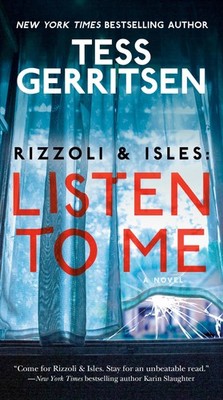 Tess Gerritsen / Rizzoli & Isles: Listen to Me /  9780593497159
