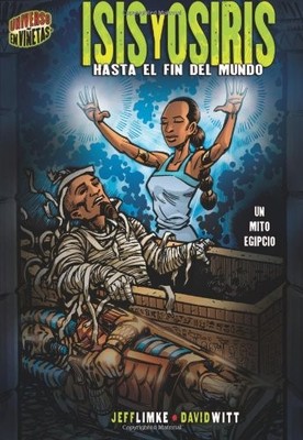 Isis Y Osiris / Isis & Osiris: Hasta El Fin Del Mundo / To the Ends of the E...