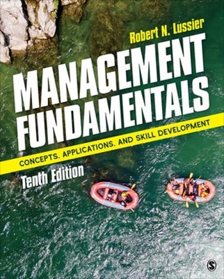 Management Fundamentals: Concepts, Applications, and Skill Development: New