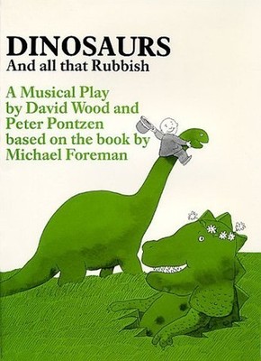Dinosaurs and All That Rubbish: A Mu..., Pontzen, Peter