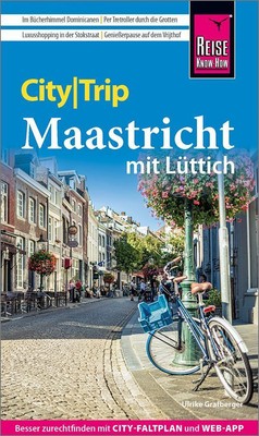 Reise Know-How CityTrip Maastricht Ulrike Grafberger