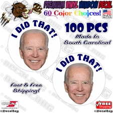 100x FJB Joe Biden I Did That ! Car Gas Price Pump Window Vinyl Decal Stickers.