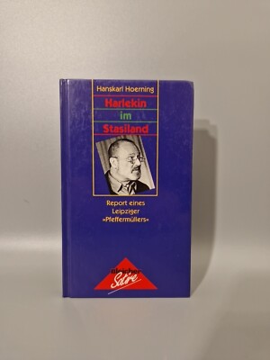Harlekin im Stasiland. Report eines Leipziger 'Pfeffermüllers' Buch Zustand Gut 