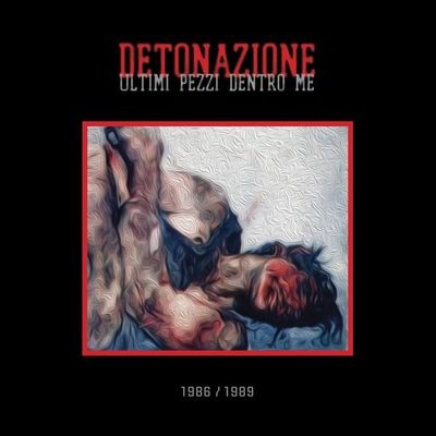 DETONATION CD LETZTE STÜCKE IN MIR 1986/1989 (PHONEARTE, AGAIN REC) CD NEU! 