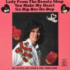 VINYL Little Joe Cook & The Thrillers - Lady From The Beauty Shop You Make My He