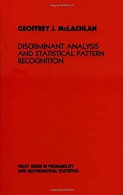 Discriminant Analysis and Statistical Pattern Recognition Geoffre