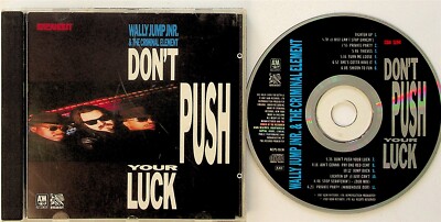 Wally Jump Jnr. & The Criminal Element -Dont Push Your Luck -1988 (80s House) 