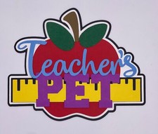 School - Teacher's Pet - Handmade Paper Piecing Scrapbook Embellishment Die Cuts