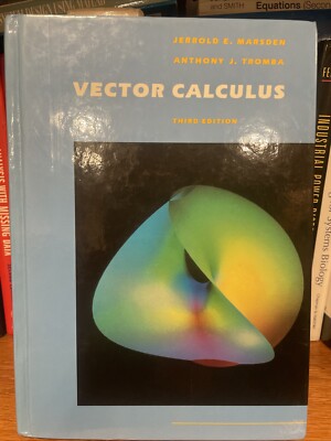 Vector Calculus by Jerrold E. Marsden and Anthony J. Tromba (1988, Hardcover)
