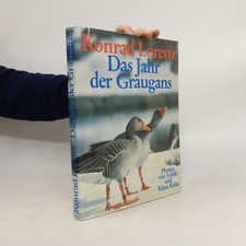 Das Jahr der Graugans  |  Konrad Lorenz
