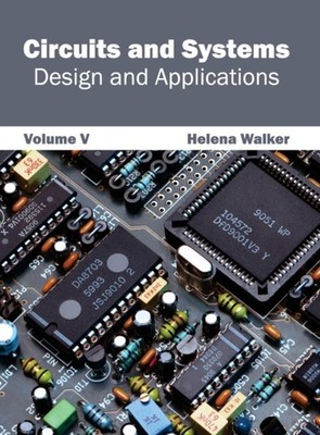 Walker - Circuits and Systems  Design and Applications Volume V - Ne - X555z