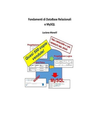 Fondamenti di DataBase Relazionali e MySQL, Luciano Manelli