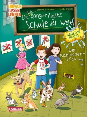 Die unlangweiligste Schule der Welt. Geheime Pause 3: Der Kaninchen-Trick | Buch