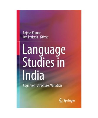 Language Studies in India: Cognition, Structure, Variation