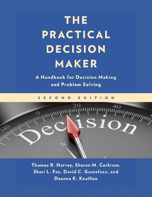 The Practical Decision Maker: A Hand..., Harvey, Thomas