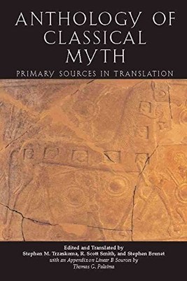 Anthology of Classical Myth: Primary Sources in Tran...
