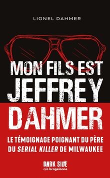 Mon fils est Jeffrey Dahmer : la confession déchirante d... | Buch | Zustand gut