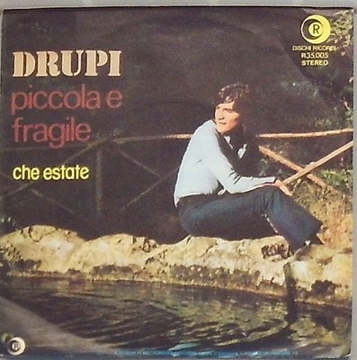 Drupi piccola e fragile / che estate