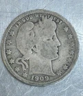 1909 Silver Barber Quarter. Nice Coin