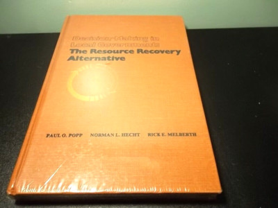 Decision-Making in Local Government: The Resource Recovery Alternative