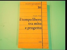 IL TEMPO LIBERO TRA MITO E PROGETTO VOLPI NUOVI QUADERNI ERI 1976