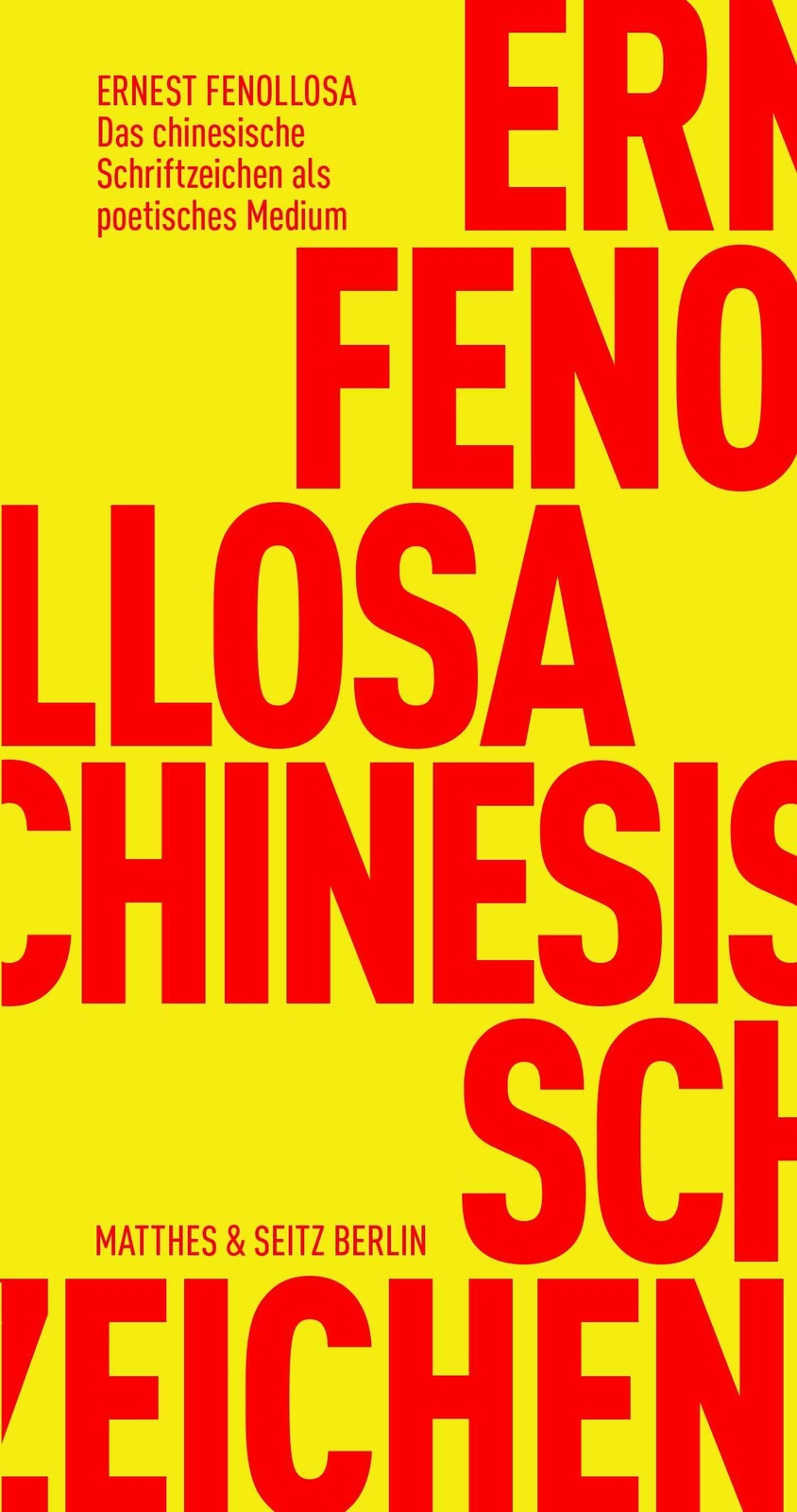 Das Chinesische Schriftzeichen Als Poetisches Medium | Ernest