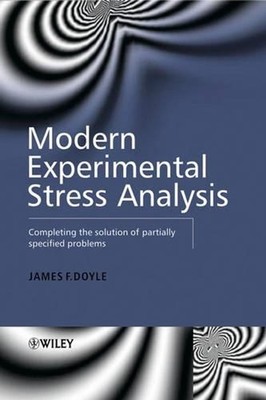 Modern Experimental Stress Analysis: Completing the Solution of Partially Specif