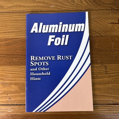 Betsy Rossen Elliot, Aluminum Foil Remove Rust Spots and Other Household Hints