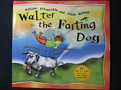 Walter the Farting Dog [Hardcover] Kotzwinkle, William; Murray, Glenn and Colm..