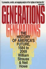 Generations: The History of America's Future, 1584 to 2069 - Paperback - GOOD