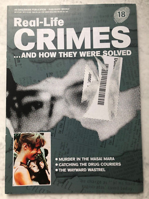 #18 REAL LIFE CRIMES MAGAZINE MURDER MURDER MASAI MARA WAYWARD WASTREL