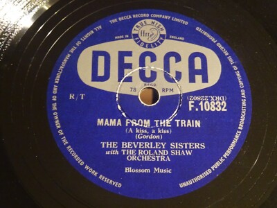 THE BEVERLEY SISTERS - I DREAMED/MAMA FROM THE TRAIN 10'' 78 RPM E