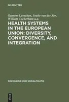Guenter Lueschen (U. A.) | Health Systems In The European Union: Diversity,...