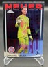 2024-25 Topps Chrome UEFA Club Competitions - Manuel Neuer #101 - Bayern Munich