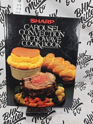 SHARP Carousel Convection Microwave Cookbook Hardcover 1981