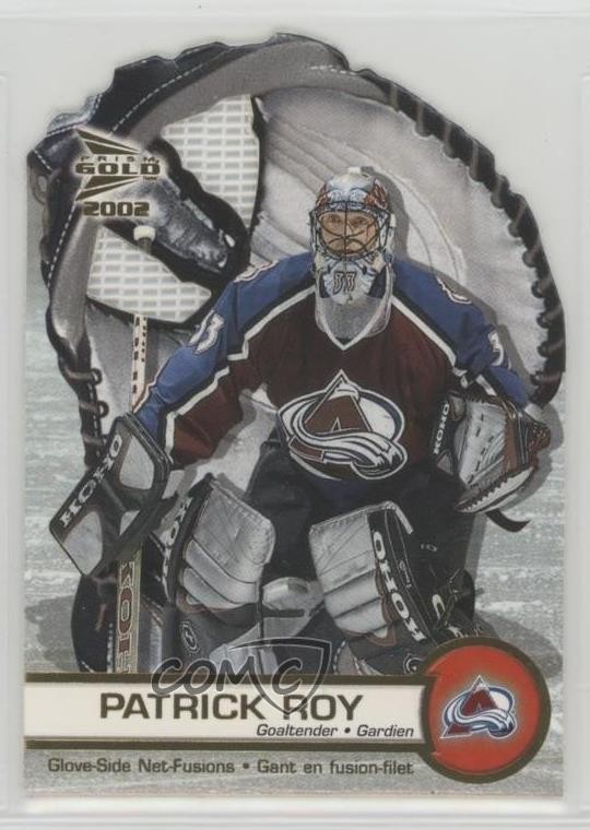 2001 Pacific Prism Gold McDonald's Glove Side Net-Fusions Patrick Roy HOF 05u8
