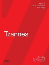 Tzannes: Adaptive Urban Architecture and Design by Paola Favaro [Hardback]