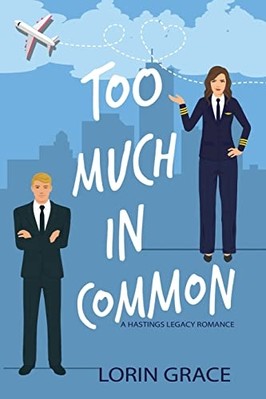 Too Much in Common -  NEW Lorin Grace 2023
