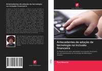 Paul Mwania | Antecedentes De AdoçãO De Tecnologia Na InclusãO Financeira | Buch