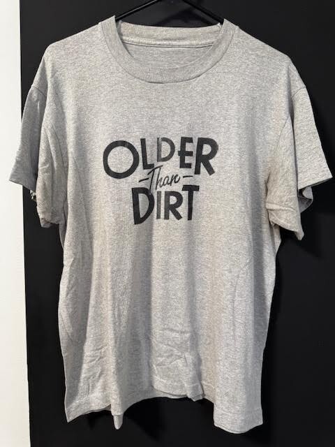 Vintage gray Men's "Older Than Dirt" T-shirt Size… - image 1