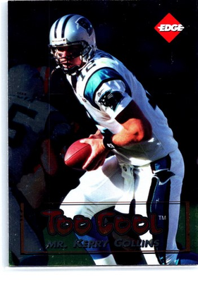 #ad 1996 Collector#x27;s Edge #4 Kerry Collins Too Cool $1.99