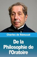 Charles De RéMusat | De La Philosophie De L'oratoire | Taschenbuch | FranzöSisch