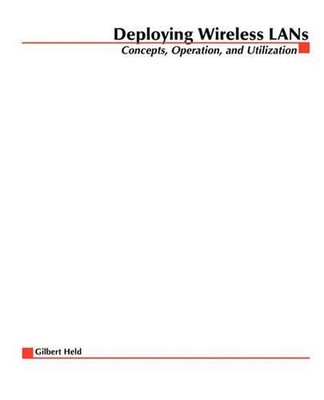 Deploying Wireless LANs by Gilbert Held (English) Paperback Book
