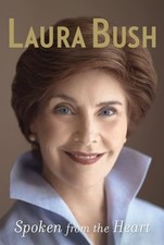 Spoken from the Heart by Laura Bush: Used
