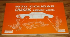 1970 Mercury Cougar Chassis Assembly Manual 70