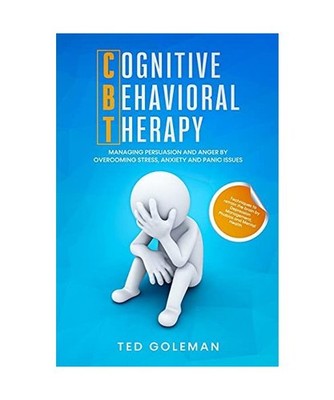 Cognitive Behavioral Therapy [CBT], Managing Persuasion and Anger by overcoming 