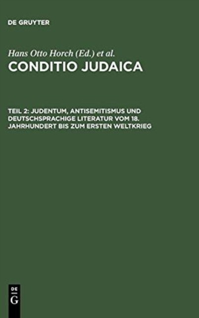 Judentum, Antisemitismus Und Deutschsprachi by Hans Otto Horch HARDBACK (GERMAN)