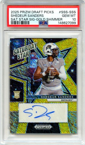 SHEDEUR SANDERS RC 2025 PRIZM DRAFT GOLD SHIMMER FOTL ROOKIE AUTO SP 7/15 PSA 10